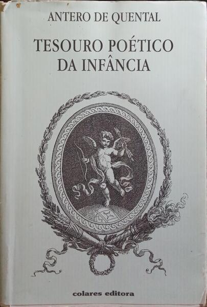 TESOURO POÉTICO DA INFÂNCIA. [C/SOBRECAPA]