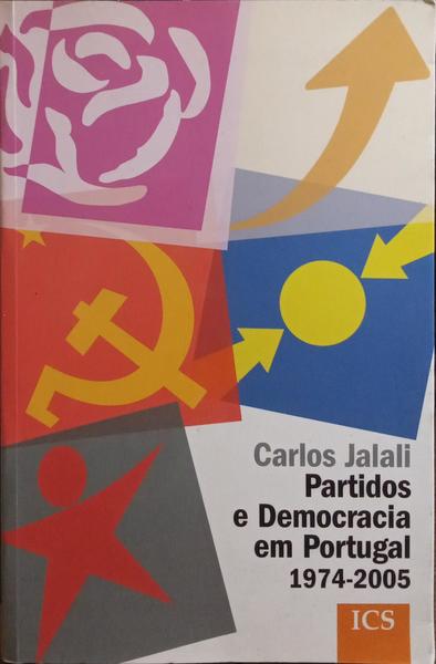 PARTIDOS E DEMOCRACIA EM PORTUGAL 1974-2005.