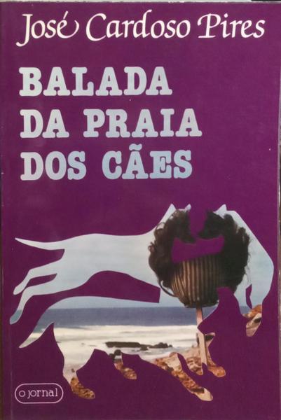 BALADA DA PRAIA DOS CÃES. [5.ª EDIÇÃO]