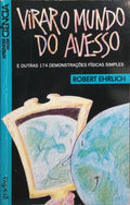 VIRAR O MUNDO DO AVESSO.