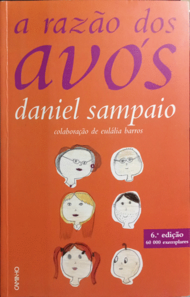 A RAZÃO DOS AVÓS. [6.ª EDIÇÃO]