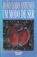 UM MODO DE SER. [1.ª EDIÇÃO]