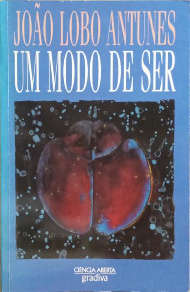 UM MODO DE SER. [1.ª EDIÇÃO]