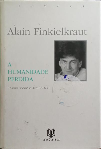 A HUMANIDADE PERDIDA.