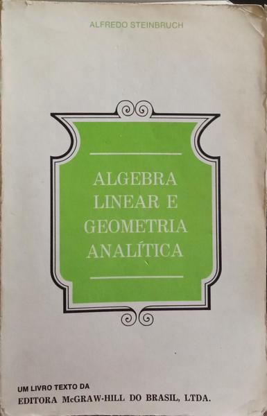 ÁLGEBRA LINEAR E GEOMETRIA ANALÍTICA.