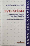 ESTRATÉGIA, PANORAMA GERAL DA SUA TEORIA.