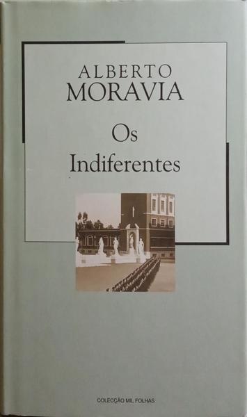 OS INDIFERENTES.