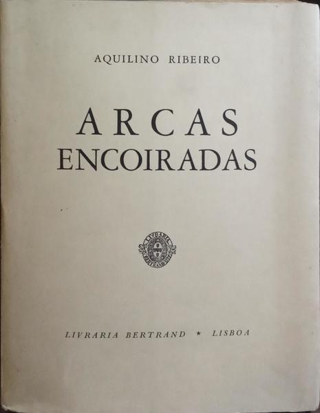 ARCAS ENCOIRADAS. [COM DEDICATÓRIA DO AUTOR]