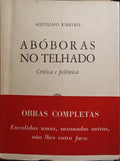 ABÓBORAS NO TELHADO. [COM DEDICATÓRIA DO AUTOR E TARJA COMERCIAL]