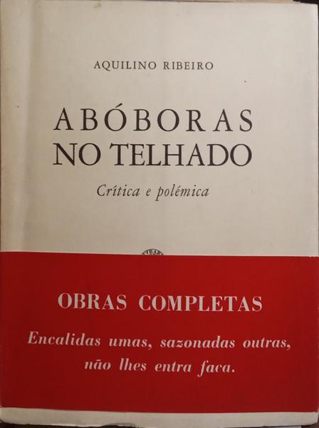 ABÓBORAS NO TELHADO. [COM DEDICATÓRIA DO AUTOR E TARJA COMERCIAL]