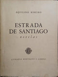 ESTRADA DE SANTIAGO. [COM DEDICATÓRIA DO AUTOR]