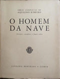 O HOMEM DA NAVE. [COM DEDICATÓRIA DO FILHO DO AUTOR]