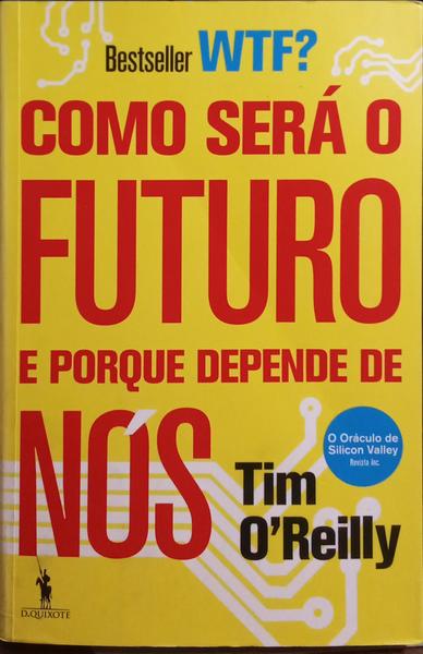 COMO SERÁ O FUTURO E PORQUE DEPENDE DE NÓS.