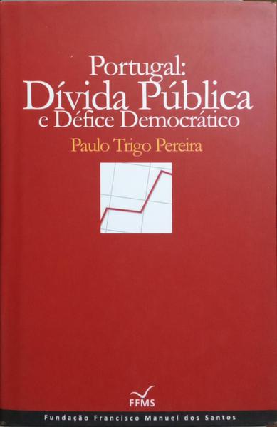 PORTUGAL: DÍVIDA PÚBLICA E DÉFICE DEMOCRÁTICO.