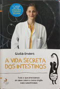 A VIDA SECRETA DOS INTESTINOS.