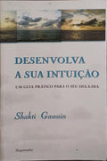 DESENVOLVA A SUA INTUIÇÃO.