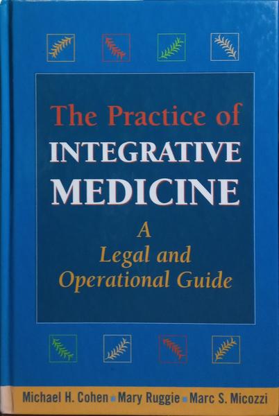 THE PRACTICE OF INTEGRATIVE MEDICINE.