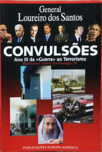 CONVULSÕES: ANO III DA «GUERRA» AO TERRORISMO.