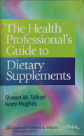THE HEALTH PROFESSIONAL'S GUIDE TO DIETARY SUPPLEMENTS.