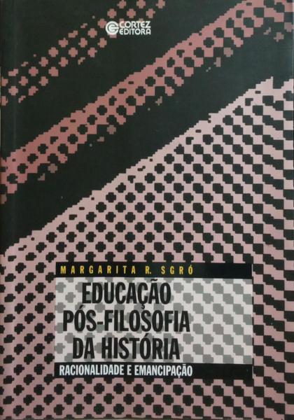 EDUCAÇÃO PÓS-FILOSOFIA DA HISTÓRIA.