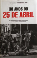 30 ANOS DO 25 DE ABRIL.