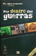 POR DENTRO DAS GUERRAS.
