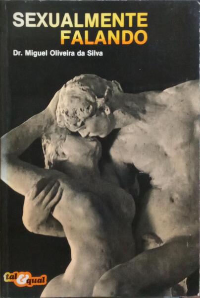 SEXUALMENTE FALANDO. [2.ª EDIÇÃO]