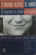 O ORGASMO MÚLTIPLO DO HOMEM.