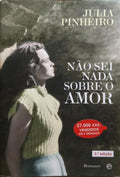 NÃO SEI NADA SOBRE O AMOR. [3.ª EDIÇÃO]