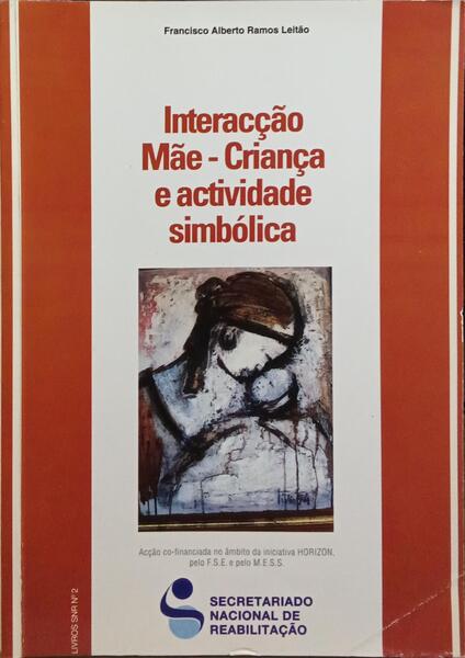 INTERACÇÃO MÃE-CRIANÇA E ACTIVIDADE SIMBÓLICA.