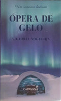 ÓPERA DE GELO.