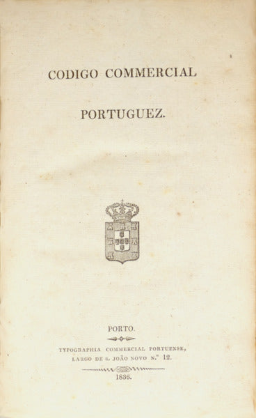 CODIGO COMMERCIAL PORTUGUEZ. [1836]