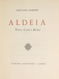 ALDEIA: TERRA, GENTE E BICHOS. [TIRAGEM ESPECIAL, DEDICATÓRIA DO AUTOR]