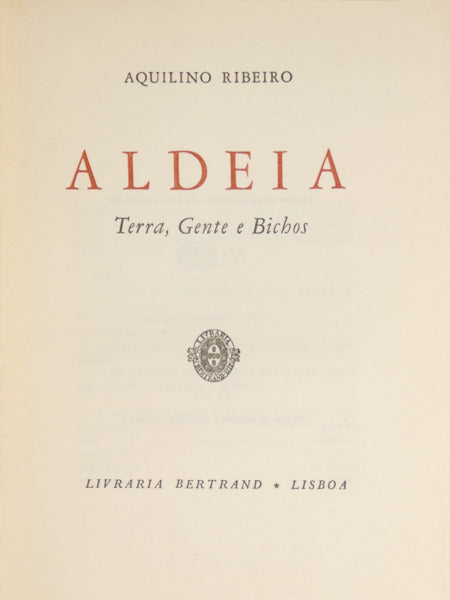 ALDEIA: TERRA, GENTE E BICHOS. [TIRAGEM ESPECIAL, DEDICATÓRIA DO AUTOR]