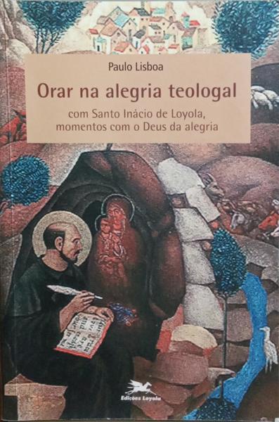 ORAR NA ALEGRIA TEOLOGAL.