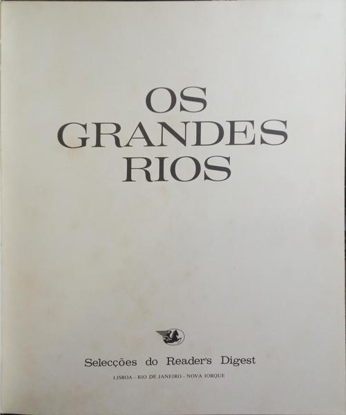 GRANDES (OS) RIOS. [1.ª EDIÇÃO]