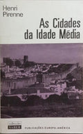 AS CIDADES DA IDADE MÉDIA. [3.ª EDIÇÃO]