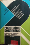 PRONTUÁRIO DO BANCÁRIO. [3.ª EDIÇÃO]