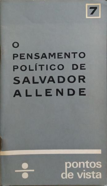 O PENSAMENTO POLÍTICO DE SALVADOR ALLENDE.