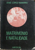 MATRIMÓNIO E NATALIDADE.