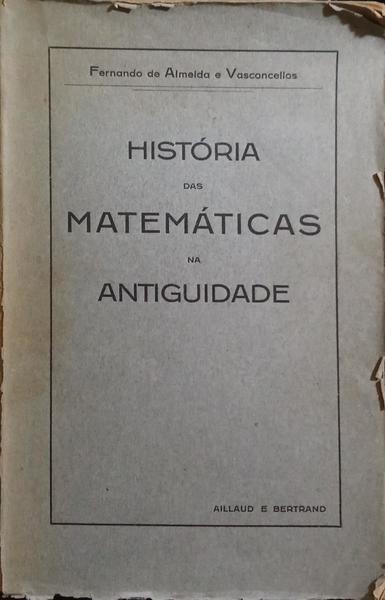 HISTÓRIA DAS MATEMÁTICAS NA ANTIGUIDADE.