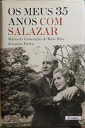 OS MEUS 35 ANOS COM SALAZAR. [4.ª EDIÇÃO]