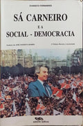 SÁ CARNEIRO E A SOCIAL-DEMOCRACIA. [2.ª EDIÇÃO]