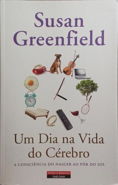 UM DIA NA VIDA DO CÉREBRO. [1.ª EDIÇÃO]
