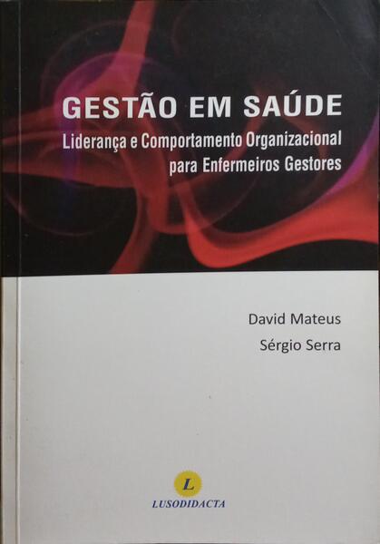 GESTÃO EM SAÚDE. [1.ª EDIÇÃO]