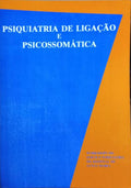 PSIQUIATRIA DE LIGAÇÃO E PSICOSSOMÁTICA.