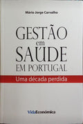 GESTÃO EM SAÚDE EM PORTUGAL.