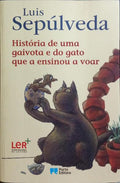 HISTÓRIA DE UMA GAIVOTA E DO GATO QUE A ENSINOU A VOAR. [REIMPRESSÃO]