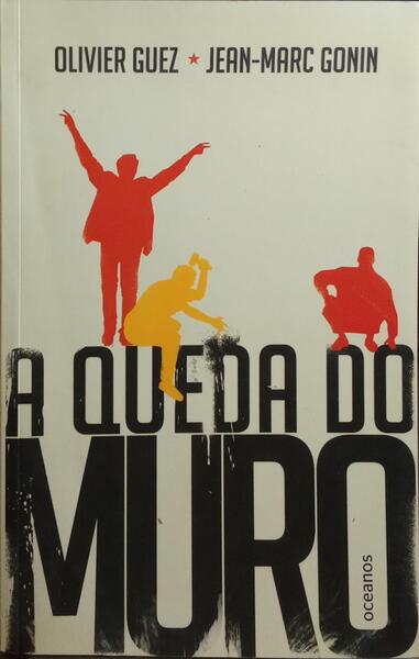 A QUEDA DO MURO.