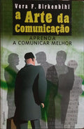 A ARTE DA COMUNICAÇÃO. [1.ª EDIÇÃO]